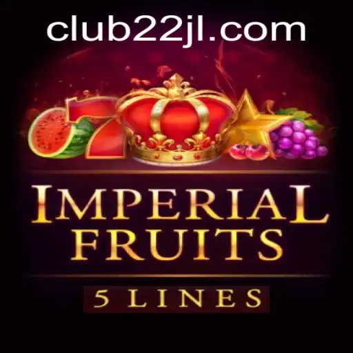 Imperial Fruits 5: Discover the Royal Bounty in 22JL